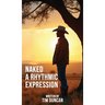 Naked: A Rhythmic Expression