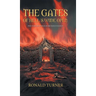 The Gates of Hell's Wide Open