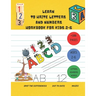 Learn to Write Letters and Numbers Workbook for Kids 2-6: a handwriting practice activity book for kids plus some others activities ( dot to dots, spo