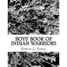 Boys' Book of Indian Warriors