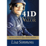 41 D-Man of Valor: The Story of SWAT Officer Randy Simmons