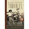 East Texas Troubles: The Allred Rangers' Cleanup of San Augustine