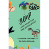 Jump and Roar for the Dinosaurs! Book 24