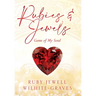 Rubies and Jewels: Gems of My Soul