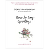 How to Say Goodbye