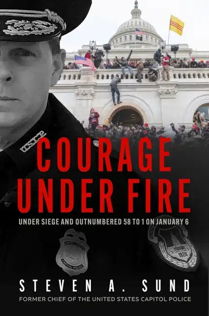 Courage Under Fire: Under Siege and Outnumbered 58 to 1 on January 6 by Books by splitShops
