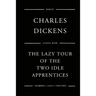 The Lazy Tour Of The Two Idle Apprentices