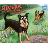 Rivers: A "Tail" of Family & Friendship
