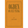 Ogden on Fly Tying