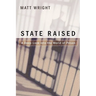 State Raised: A Deep Look Into the World of Prison