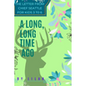 A Long Long Time Ago: The letter from Chief Seattle for kids 3 to 6