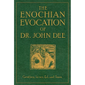 The Enochian Evocation of Dr. John Dee
