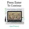 Press Enter to Continue: Scribes from Babylon to Silicon
