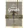 The Art of Growth: The yielding Warrior's Strategies for thriving Martial Arts and Yoga Communities