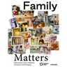 Family Matters: Global Stories about Affiliation, Disruption, and Belonging