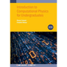 Introduction to Computational Physics for Undergraduates (Second Edition)