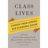 Class Lives: Stories from Across Our Economic Divide