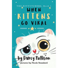 When Kittens Go Viral