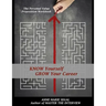 Know Yourself, Grow Your Career: The Personal Value Proposition Workbook