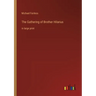The Gathering of Brother Hilarius: in large print