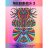 Weirdies 3: A Weirdie a Day ! A Coloring experience for all !