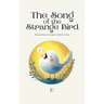 The Song of the Strange Bird: Bilingual Esperanto-English Children's Stories