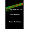 Alien Nation: Why We Can't Talk. How We Heal