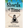 Shards of Time: A Memoir