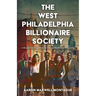 The West Philadelphia Billionaire Society