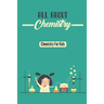 All About Chemistry: Chemistry For Kids