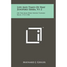 Life And Times Of Fray Junipero Serra, V1-2: Or The Man Who Never Turned Back, 1713-1784