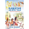 RAMAYAN - An Epic Tale: From Child's Perspective