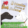 The Adventures of Jill, Jake, and Stimlin: Stimlin Makes A Friend