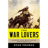 The War Lovers