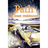 Path of Least Resistance