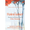 The Rainmaker Miracles of Healing Stories of Om Sawami