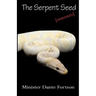 The Serpent Seed: Debunked