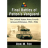 Final Battles of Patton's Vanguard: The United States Army Fourth Armored Division, 1945-1946