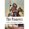The Pioneers: Leatherstocking Tales #4