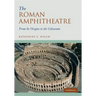 The Roman Amphitheatre