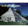 Maya Architecture: Temples in the Sky