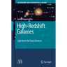 High-Redshift Galaxies: Light from the Early Universe