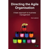 Directing the Agile Organisation: A Lean Approach to Business Management