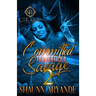 Committed To A Certified Savage 2: The Finale