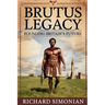 Brutus Legacy Founding Britain's Future