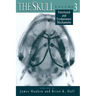 The Skull, Volume 3: Functional and Evolutionary Mechanisms