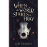 When the World Starts to Fray: Anagovia Book One