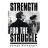 Strength for the Struggle
