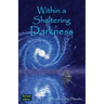 Within a Sheltering Darkness