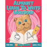 Alphabet Learn to Write Workbook for Kids Ages 3 to 6: Letter and Number Tracing for Kindergarten and Preschoolers with Cute Dog Design